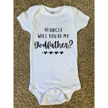 Cargar imagen en el visor de la galería, Hi Uncle Will You Be My Godfather?
